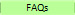 FAQs