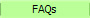 FAQs